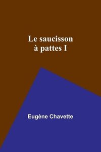 bokomslag Le saucisson à pattes I