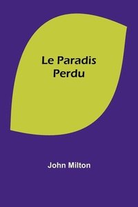 bokomslag Le Paradis Perdu