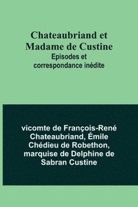 bokomslag Chateaubriand et Madame de Custine