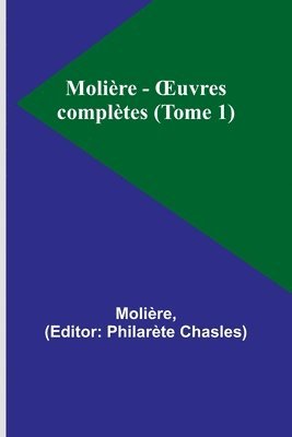 Molire - OEuvres compltes (Tome 1) 1