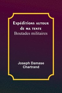 bokomslag Expéditions autour de ma tente