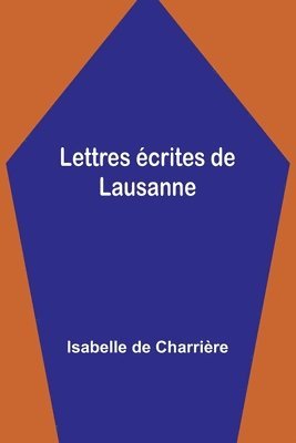 bokomslag Lettres écrites de Lausanne