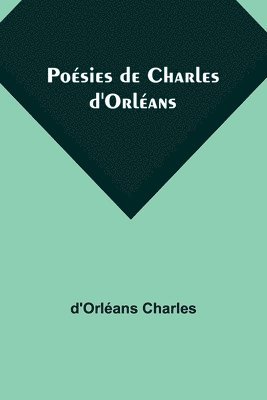 bokomslag Poésies de Charles d'Orléans