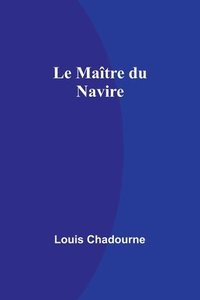 bokomslag Le Maître du Navire