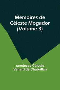 bokomslag Mmoires de Cleste Mogador (Volume 3)