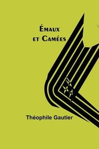 bokomslag Emaux et Camees