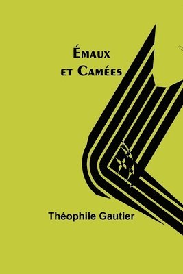 Emaux et Camees 1