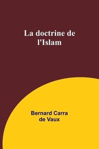 bokomslag La doctrine de l'Islam