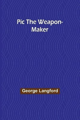 Pic the Weapon-Maker 1