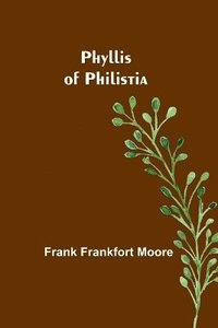 bokomslag Phyllis of Philistia