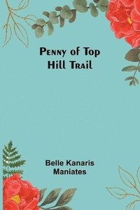 bokomslag Penny of Top Hill Trail