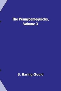 bokomslag The Pennycomequicks, Volume 3
