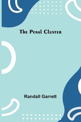 The Penal Cluster 1