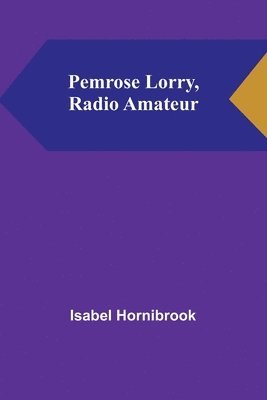 bokomslag Pemrose Lorry, Radio Amateur