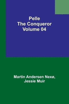 bokomslag Pelle the Conqueror - Volume 04