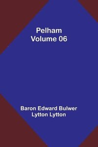 bokomslag Pelham - Volume 06