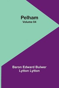 bokomslag Pelham - Volume 04