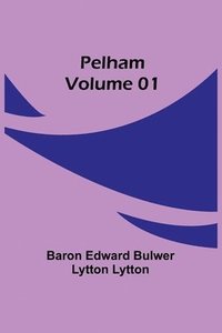 bokomslag Pelham - Volume 01
