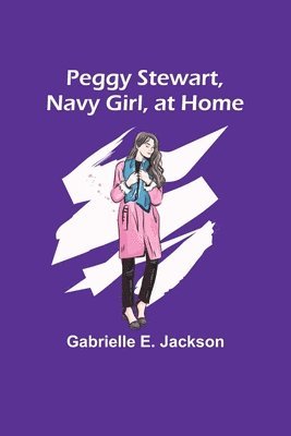 Peggy Stewart, Navy Girl, at Home 1