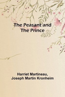 bokomslag The Peasant and the Prince