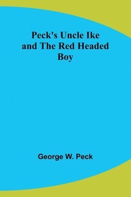 bokomslag Peck's Uncle Ike and The Red Headed Boy