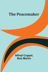 bokomslag The Peacemaker