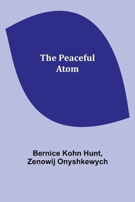 The peaceful atom 1