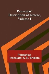 bokomslag Pausanias' description of Greece, Volume I