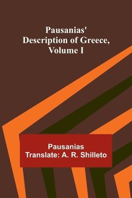 bokomslag Pausanias' description of Greece, Volume I