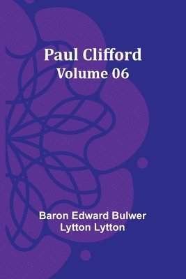 Paul Clifford - Volume 06 1
