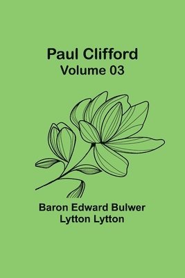 bokomslag Paul Clifford - Volume 03