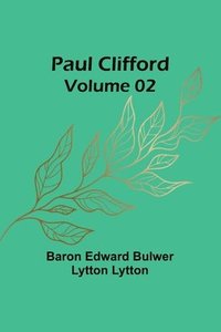 bokomslag Paul Clifford - Volume 02