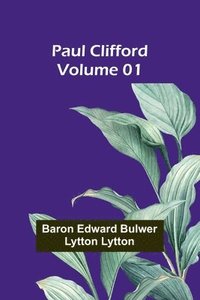 bokomslag Paul Clifford - Volume 01