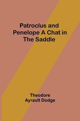 bokomslag Patroclus and Penelope A Chat in the Saddle