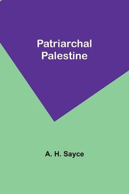Patriarchal Palestine 1