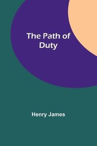 bokomslag The Path Of Duty