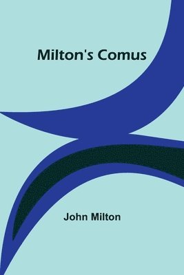 Milton's Comus 1