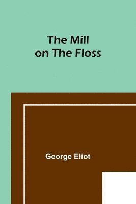bokomslag The Mill on the Floss