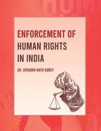 bokomslag Enforcement of Human Rights in India