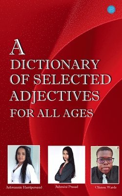 Dictionary of Selected Adjectives for all Ages 1