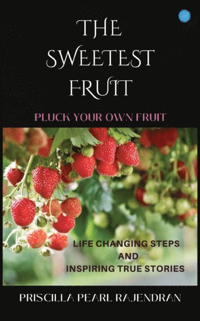 The Sweetest Fruits 1