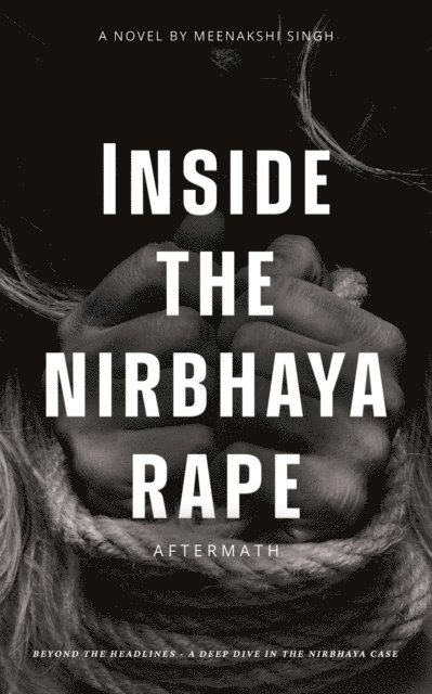 Inside the nirbhaya rape 1