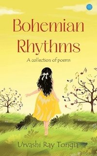 bokomslag Bohemian Rhythms  A collection of poems