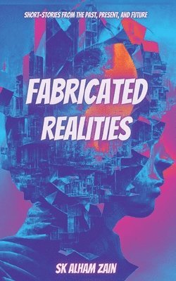 bokomslag FABRICATED REALITIES