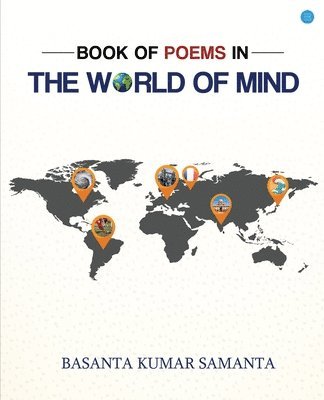 bokomslag BOOK OF POEMS IN THE WORLD OF MIND