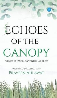 bokomslag Echoes of the canopy