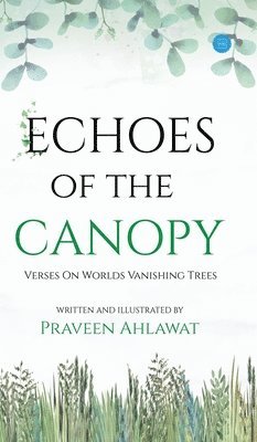 bokomslag Echoes of the canopy