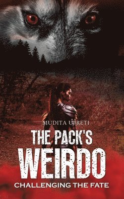 Mudita Upreti - Packs Weirdo Challenging the fate, Häftad