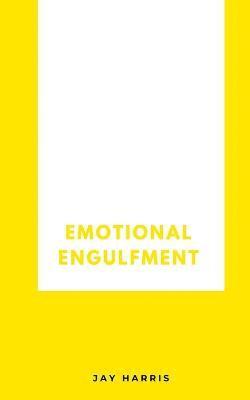Emotional Engulfment 1