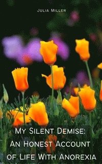 bokomslag My Silent Demise